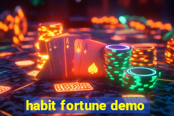 habit fortune demo